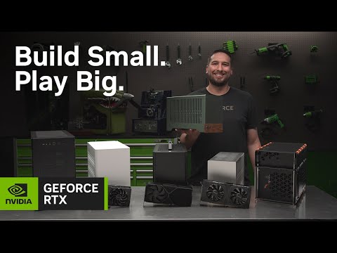 Build small.  Play big.  |  SFF-ready Enthusiast GeForce cards and compatible cases